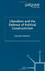 Liberalism and the Defence of Political Constructivism