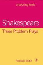 Shakespeare : three problem plays