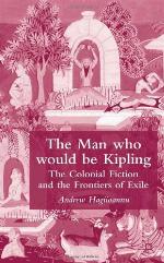 The Man Who Would Be Kipling
