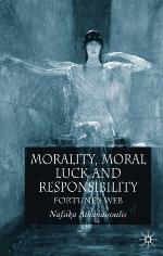 Morality, Moral Luck and Responsibility