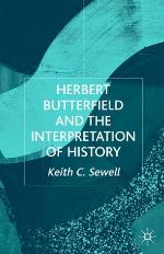 Herbert Butterfield and the Interpretation of History