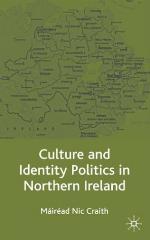 Culture and Identity Politics in Northern Ireland