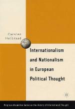 Internationalism and Nationalism in European Political Thought