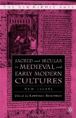 Sacred and Secular in Medieval and Early Modern Cultures