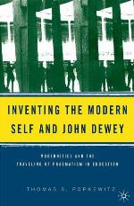 Inventing the Modern Self and John Dewey