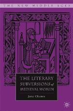 The Literary Subversions of Medieval Women