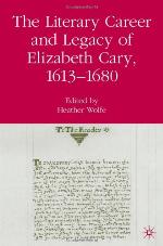 The Literary Career and Legacy of Elizabeth Cary, 1613-1680