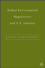Global Environmental Negotiations and US Interests