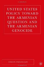 United States Policy Toward the Armenian Question and the Armenian Genocide