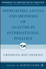 Approaches, Levels, and Methods of Analysis in International Politics