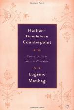 Haitian-Dominican counterpoint : nation, state, and race on Hispaniola