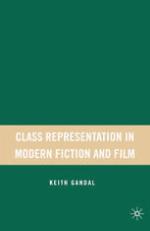 Class Representation in Modern Fiction and Film