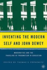 Inventing the modern self and John Dewey : modernities and the traveling of pragmatism in education