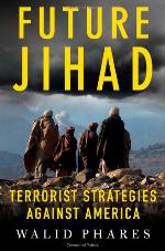 Future Jihad : terrorist strategies against the West