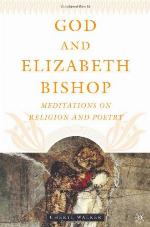 God and Elizabeth Bishop : meditations on religion and poetry