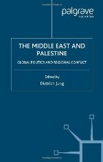 The Middle East and Palestine : Global Politics and Regional Conflict.