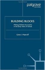 Building blocks : making children successful in the early years of school