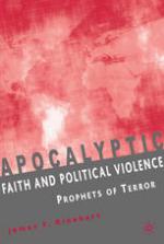 Apocalyptic faith and political violence : prophets of terror