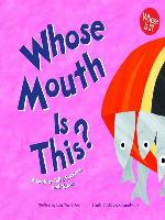 Whose Mouth Is This?