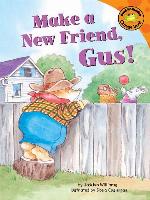 Make a New Friend, Gus!