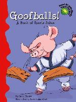 Goofballs!