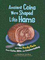 Ancient Coins Were Shaped Like Hams
