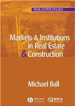 Markets And Institutions In Real Estate And Construction (Real Estate Issues)