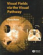 Visual Fields Via the Visual Pathway