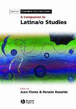 A Companion to Latina/o Studies