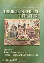 The Blackwell Companion to the Bible in English Literature