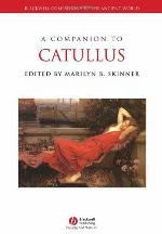 A Companion To Catullus (Blackwell Companions To The Ancient World)