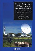 The anthropology of development and globalization : from classical political economy to contemporary neoliberalism
