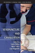 Venepuncture And Cannulation (Essential Clinical Skills For Nurses)