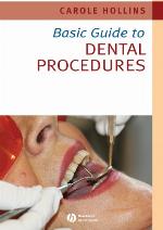 Basic Guide To Dental Procedures (Basic Guide Dentistry Series)