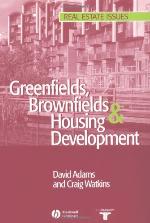 Greenfields, Brownfields and Housing Development