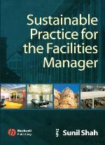 Sustainable Practice for the Facilities Manager