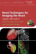 Novel Techniques for Imaging the Heart [With CDROM]