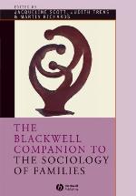 The Blackwell Companion to the Sociology of Families