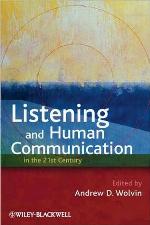 Listening and Human Communication in the 21st Century