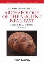 A Companion to the Archaeology of the Ancient Near East (2 Volumes)
