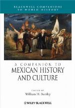 A Companion to Mexican History and Culture