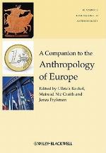 A Companion to the Anthropology of Europe