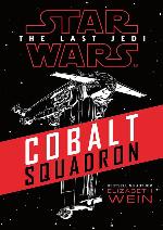 Star Wars: Cobalt Squadron (Star Wars the Last Jedi)