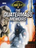 Quatermass Memoirs, the (Classic Radio Sci-Fi)