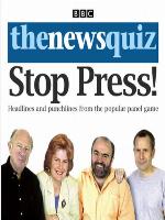 The News Quiz--Stop Press!