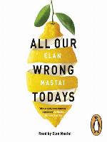 All Our Wrong Todays