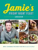 Jamie's Friday Night Feast Cookbook