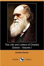 The Life and Letters of Charles Darwin 1