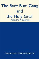 The Bare Bum Gang and the Holy Grail