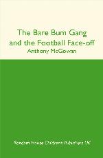The Bare Bum Gang and the Football Face-Off